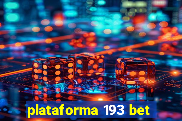 plataforma 193 bet