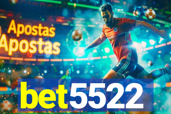 bet5522