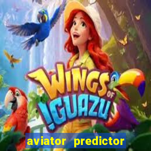aviator predictor premium apk download