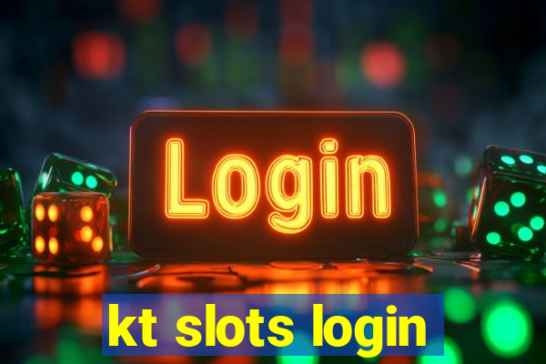 kt slots login