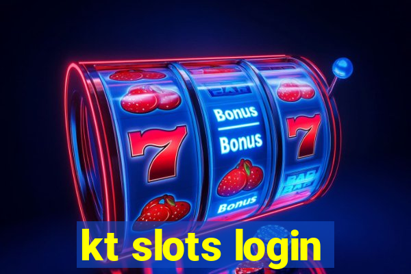 kt slots login