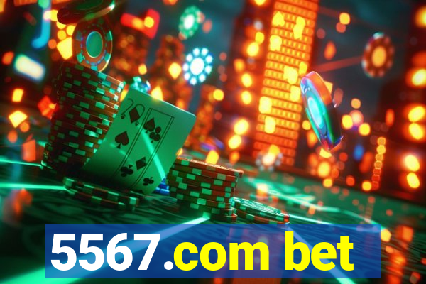 5567.com bet