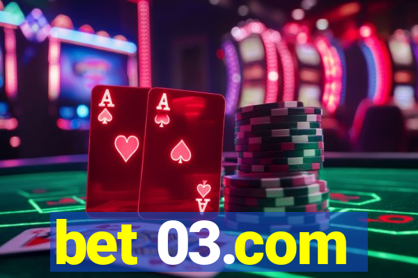 bet 03.com
