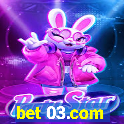 bet 03.com