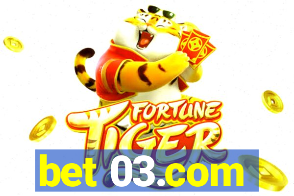 bet 03.com