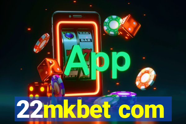 22mkbet com