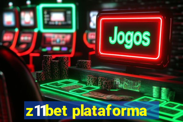 z11bet plataforma