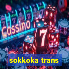 sokkoka trans