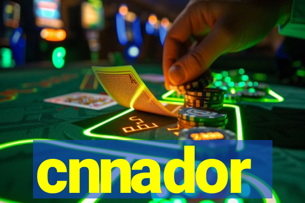 cnnador