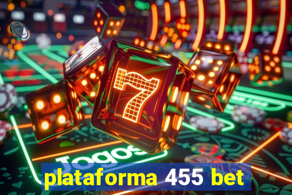 plataforma 455 bet