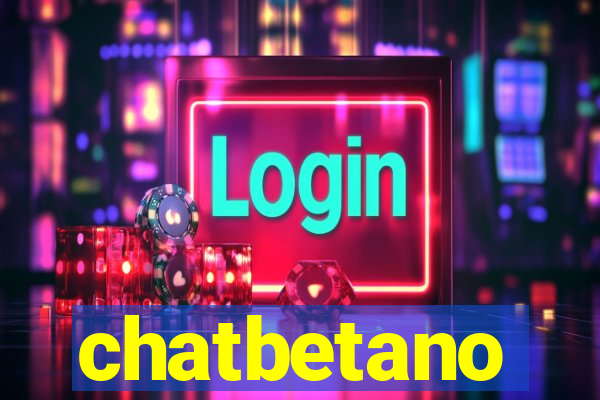 chatbetano
