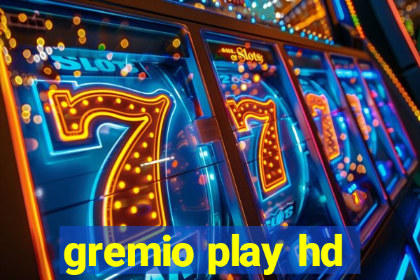 gremio play hd