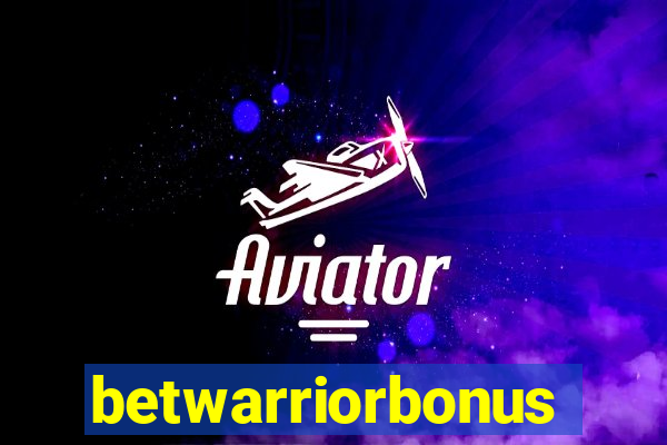betwarriorbonus