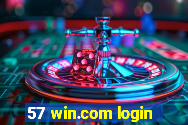 57 win.com login