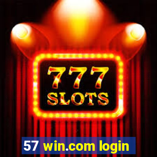 57 win.com login