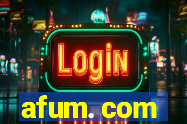 afum. com