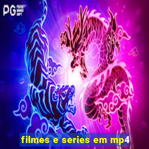 filmes e series em mp4