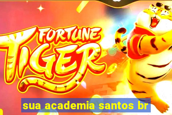 sua academia santos br