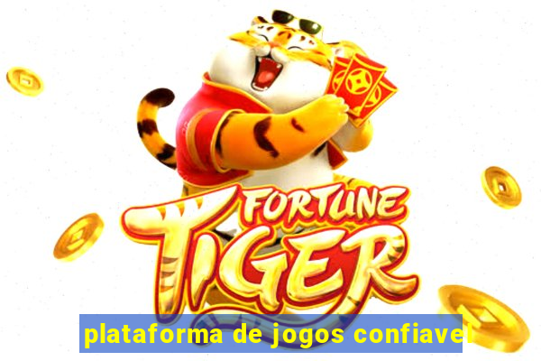 plataforma de jogos confiavel