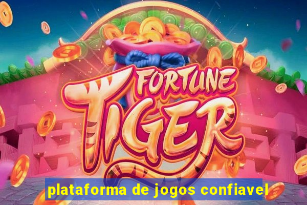 plataforma de jogos confiavel