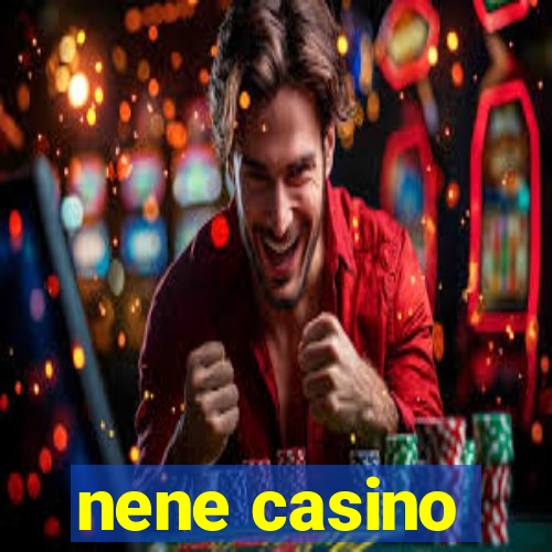 nene casino