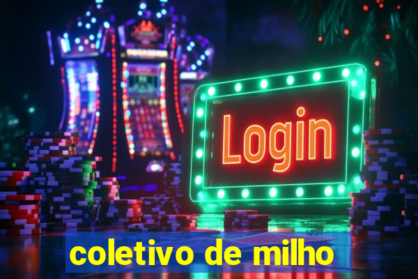 coletivo de milho