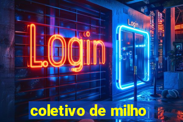 coletivo de milho