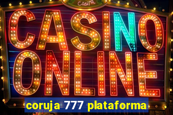 coruja 777 plataforma