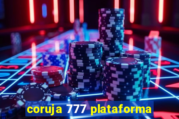 coruja 777 plataforma