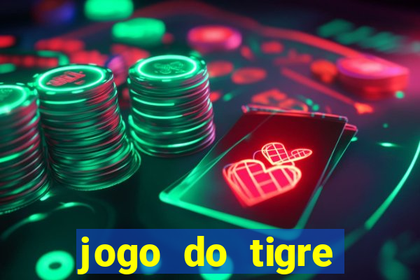 jogo do tigre minimo 1 real