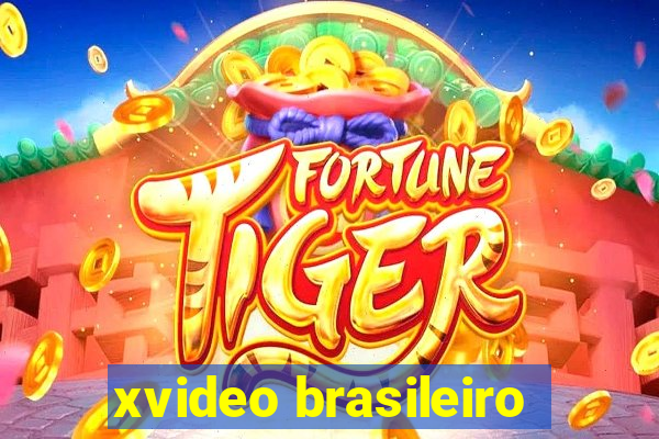 xvideo brasileiro