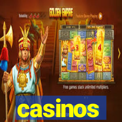 casinos