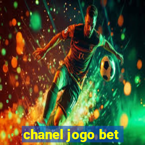chanel jogo bet