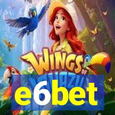 e6bet