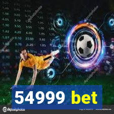 54999 bet