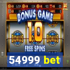 54999 bet