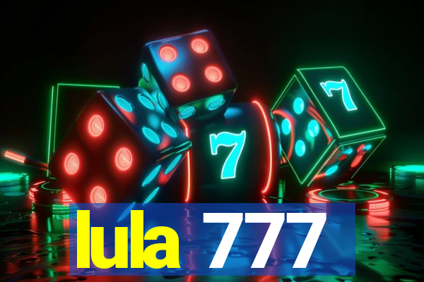 lula 777