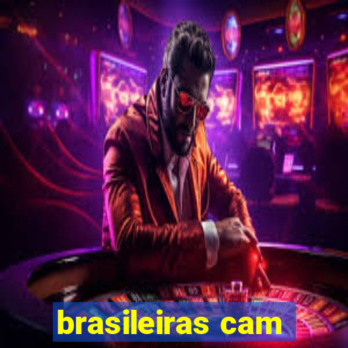 brasileiras cam