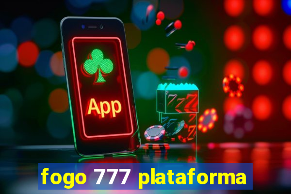 fogo 777 plataforma