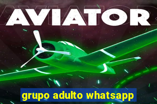 grupo adulto whatsapp