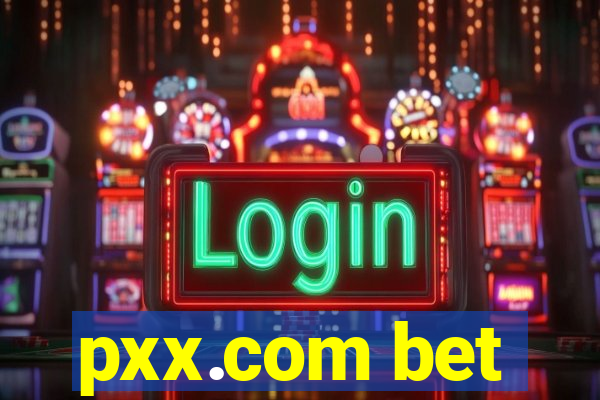 pxx.com bet