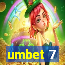 umbet 7
