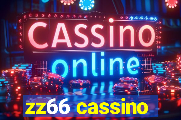 zz66 cassino