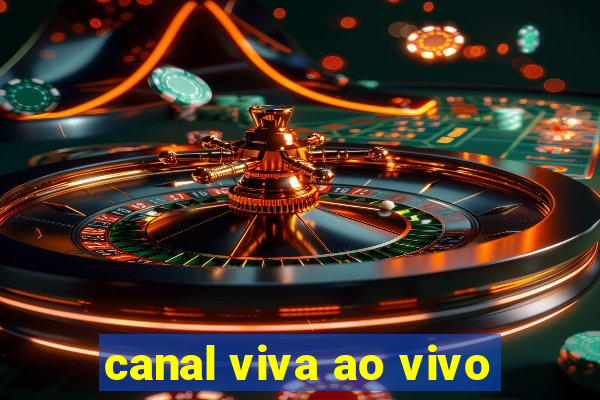 canal viva ao vivo