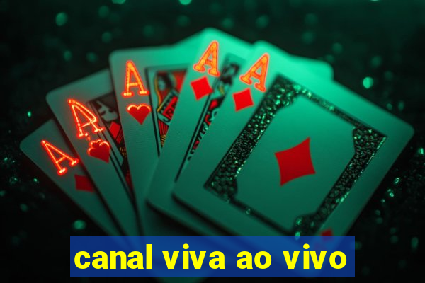 canal viva ao vivo
