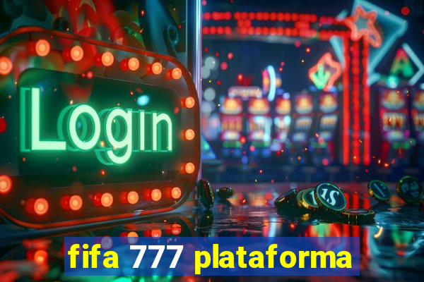 fifa 777 plataforma