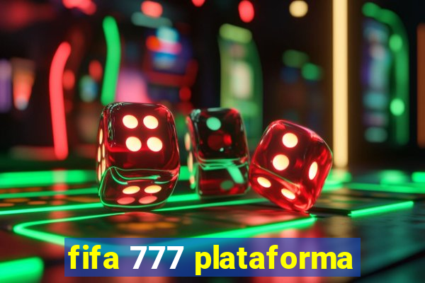 fifa 777 plataforma