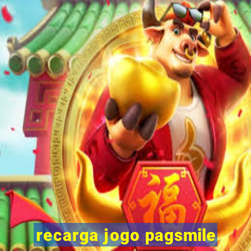 recarga jogo pagsmile
