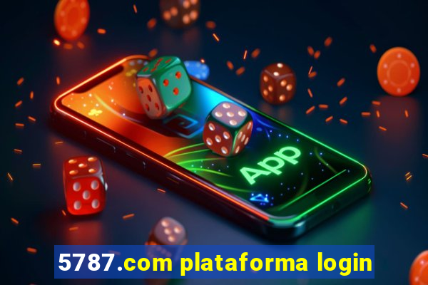 5787.com plataforma login