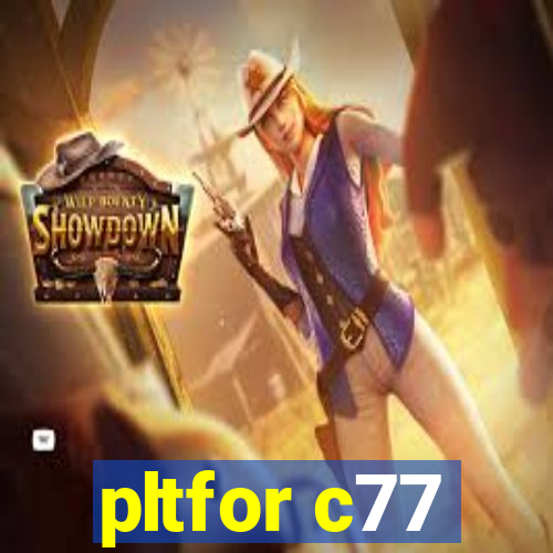pltfor c77